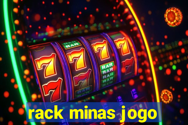 rack minas jogo